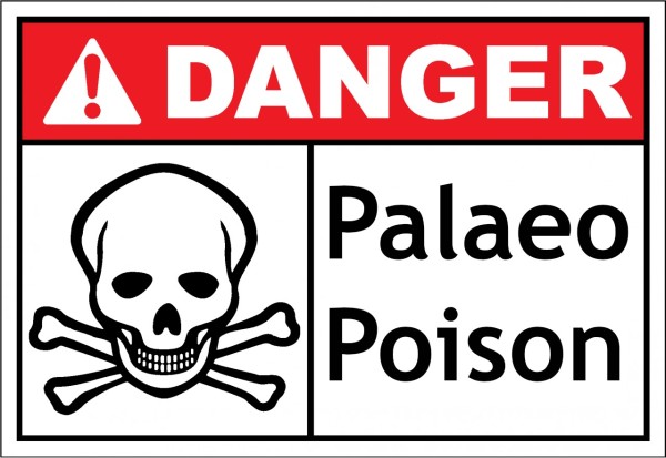 danger palaeo poison